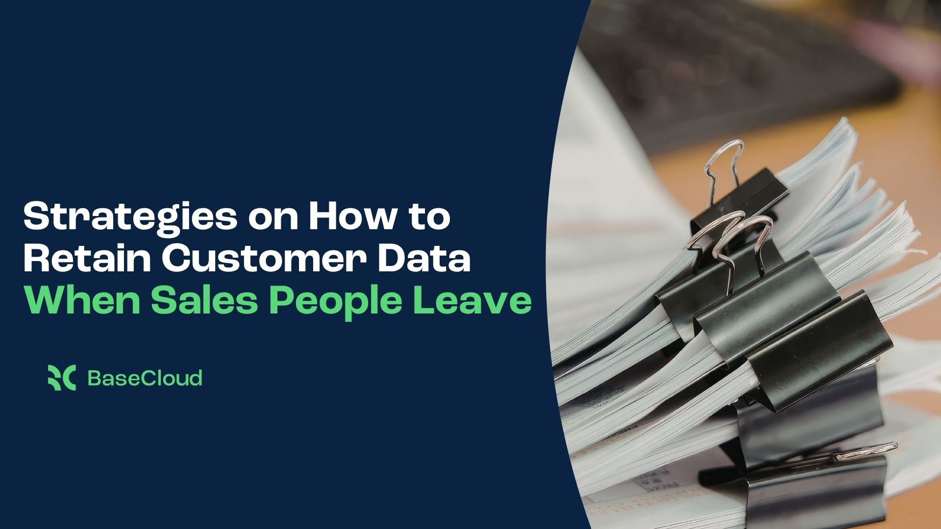 how retain customer data when salespeople leave